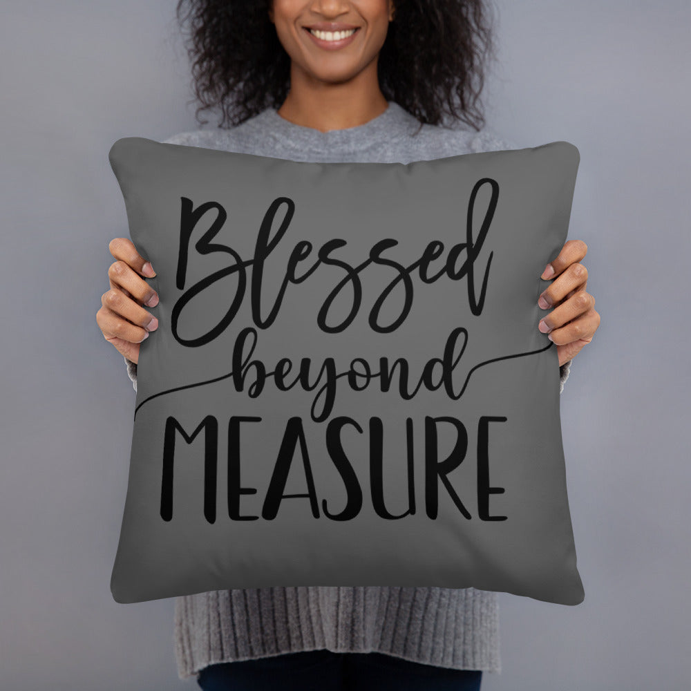 Blessed Beyond Measure (Gray) Throw Pillow