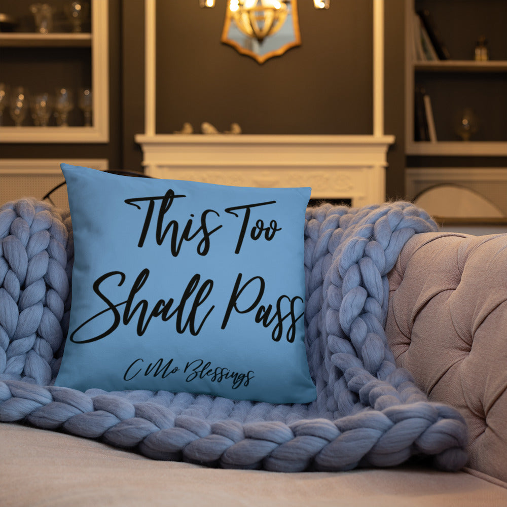 This too Shall Pass (Blue) Throw Pillow
