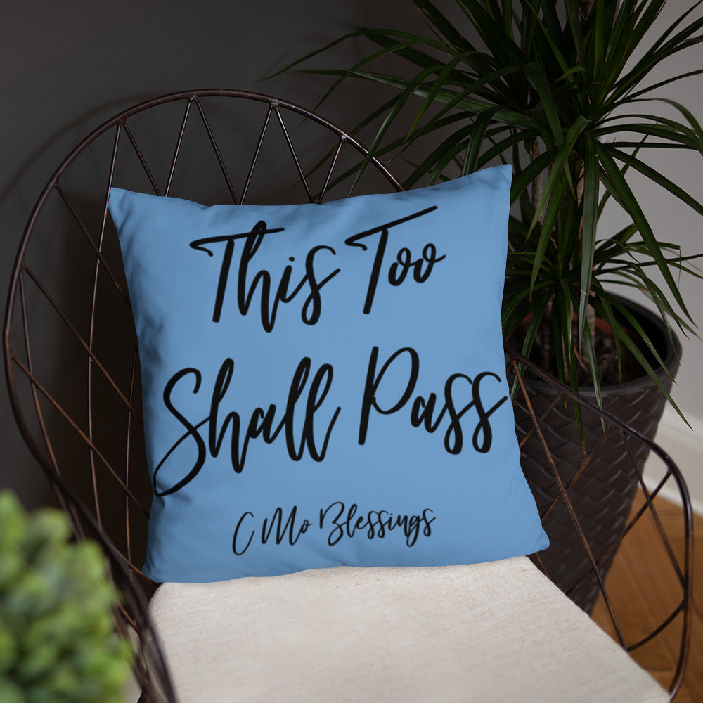 This too Shall Pass (Blue) Throw Pillow