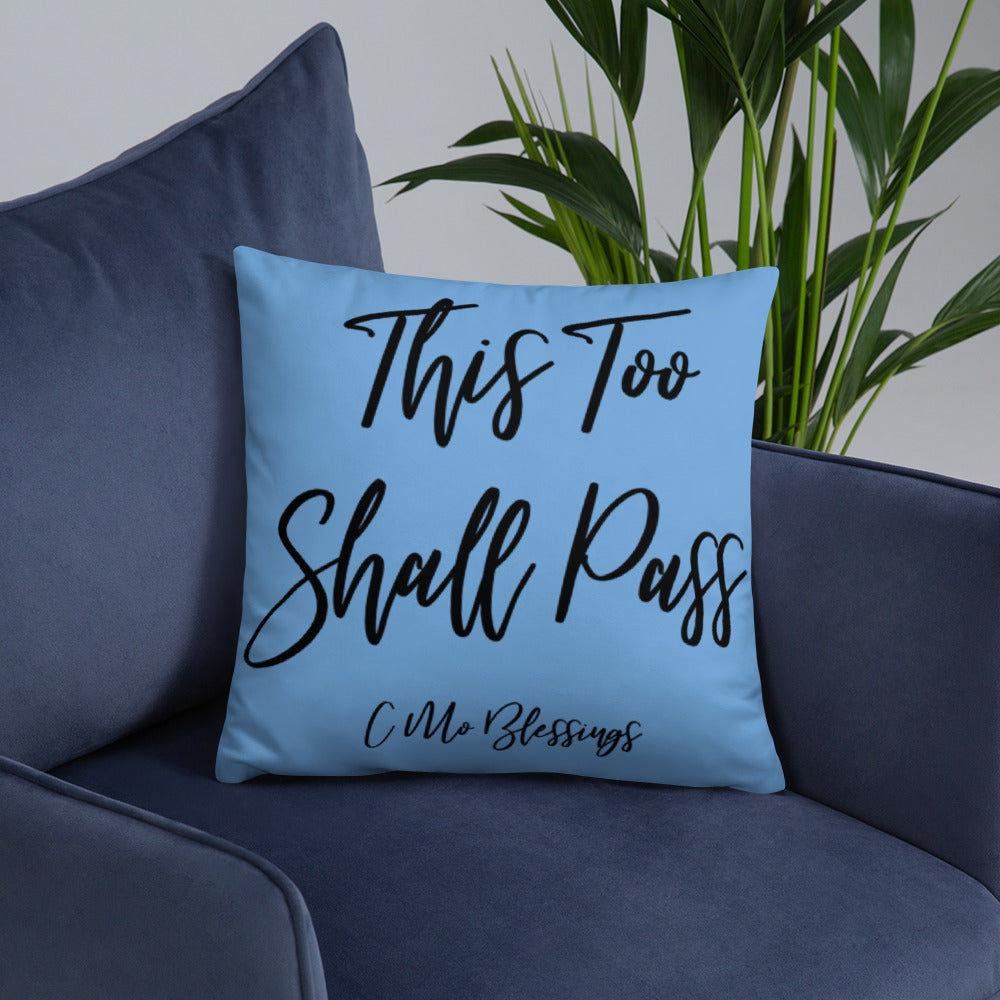 This too Shall Pass (Blue) Throw Pillow