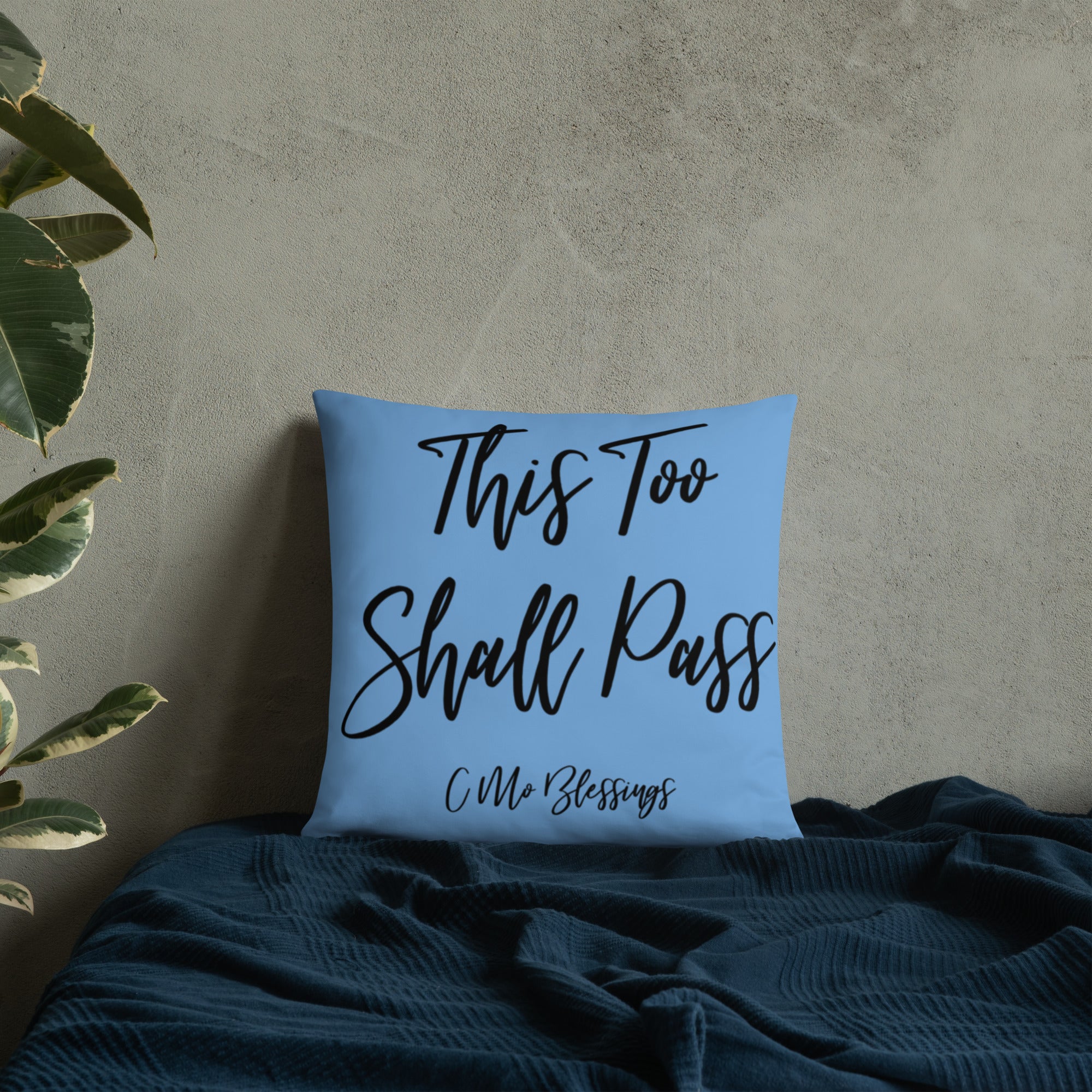 This too Shall Pass (Blue) Throw Pillow