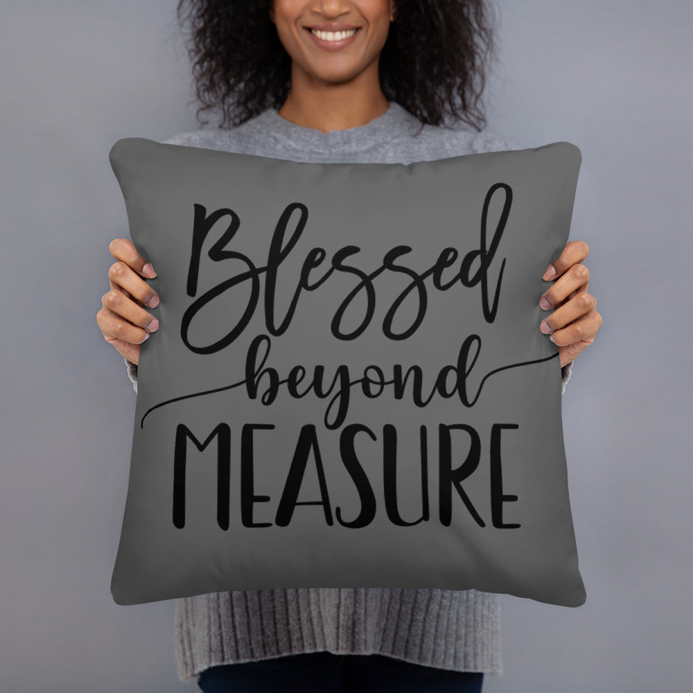 Blessed Beyond Measure (Gray) Throw Pillow