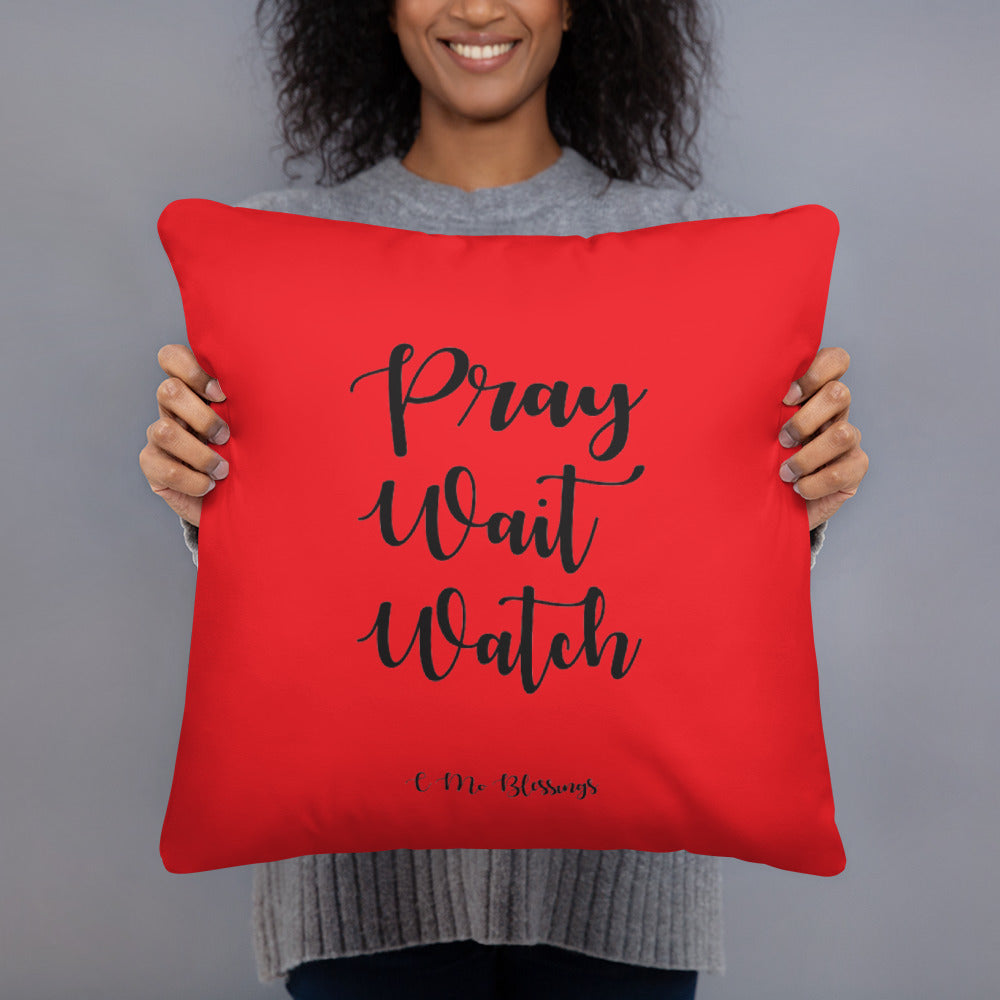 Pray Wait Watch (Red) Throw Pillow