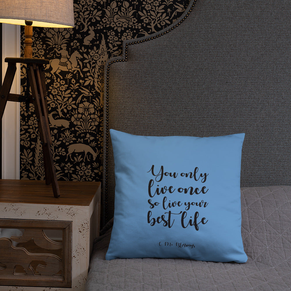 Best Life (Blue) Throw Pillow