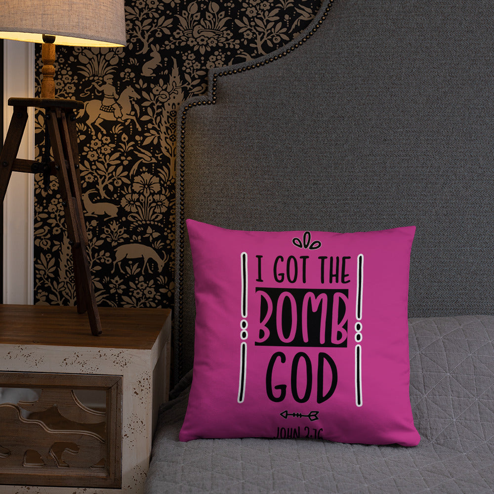 I Got the Bomb God (Pink) Throw Pillow