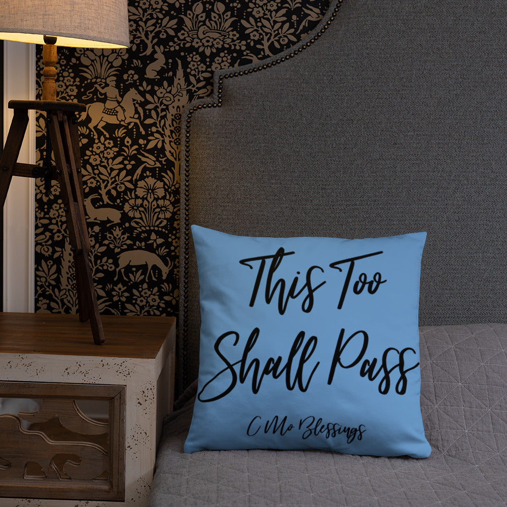 This too Shall Pass (Blue) Throw Pillow