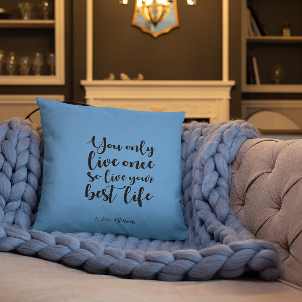 Best Life (Blue) Throw Pillow