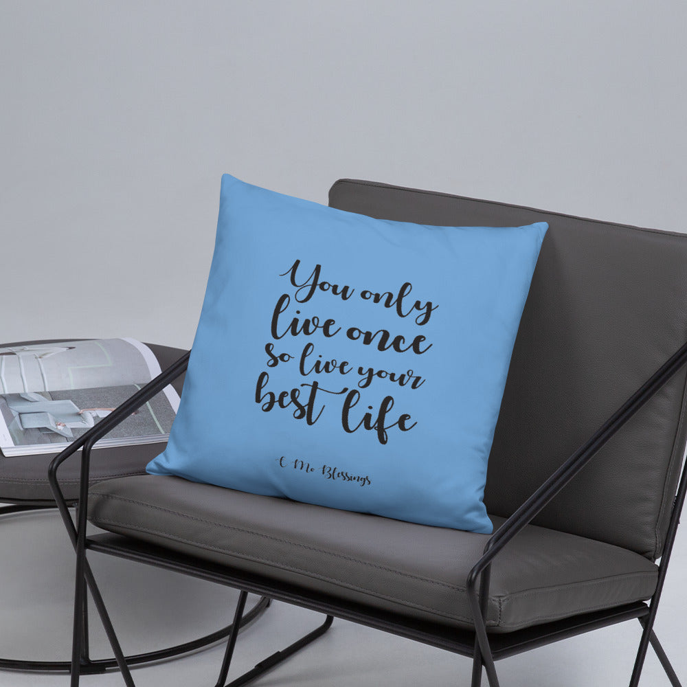 Best Life (Blue) Throw Pillow