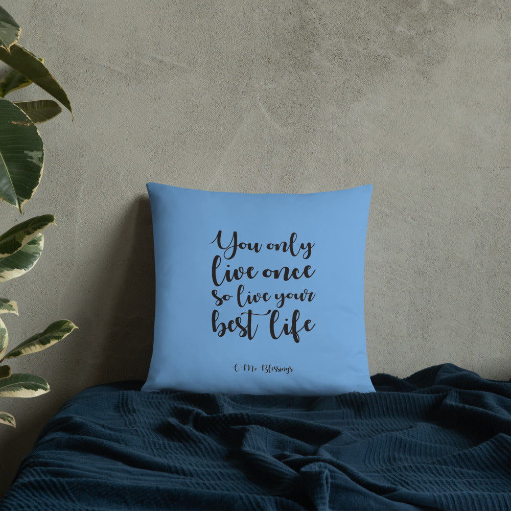 Best Life (Blue) Throw Pillow