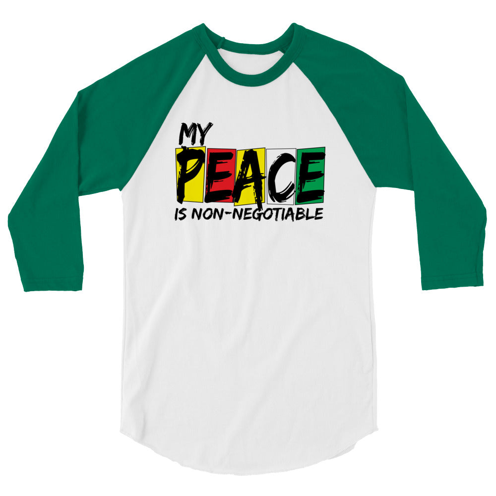 My Peace is Non Negotiable unisex 3/4 sleeve raglan shirt