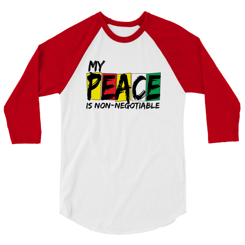 My Peace is Non Negotiable unisex 3/4 sleeve raglan shirt