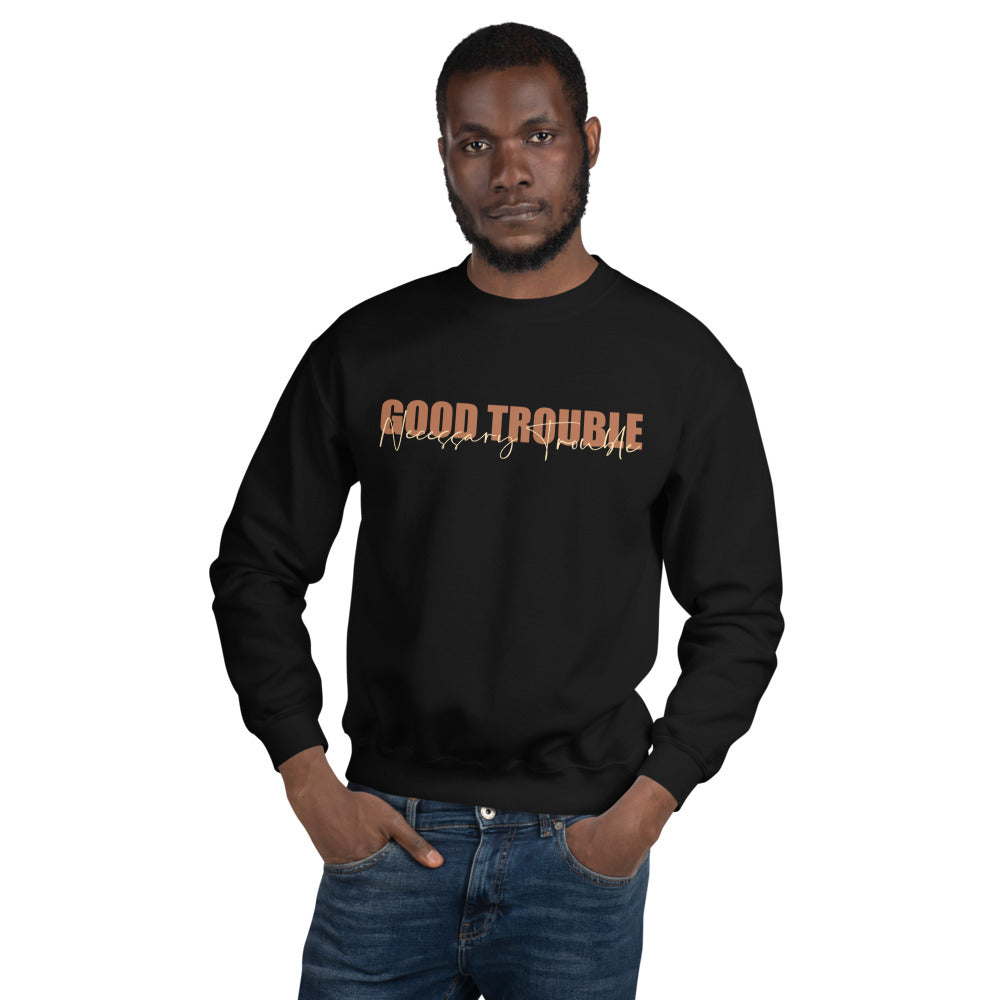 Good Trouble Unisex Sweatshirt