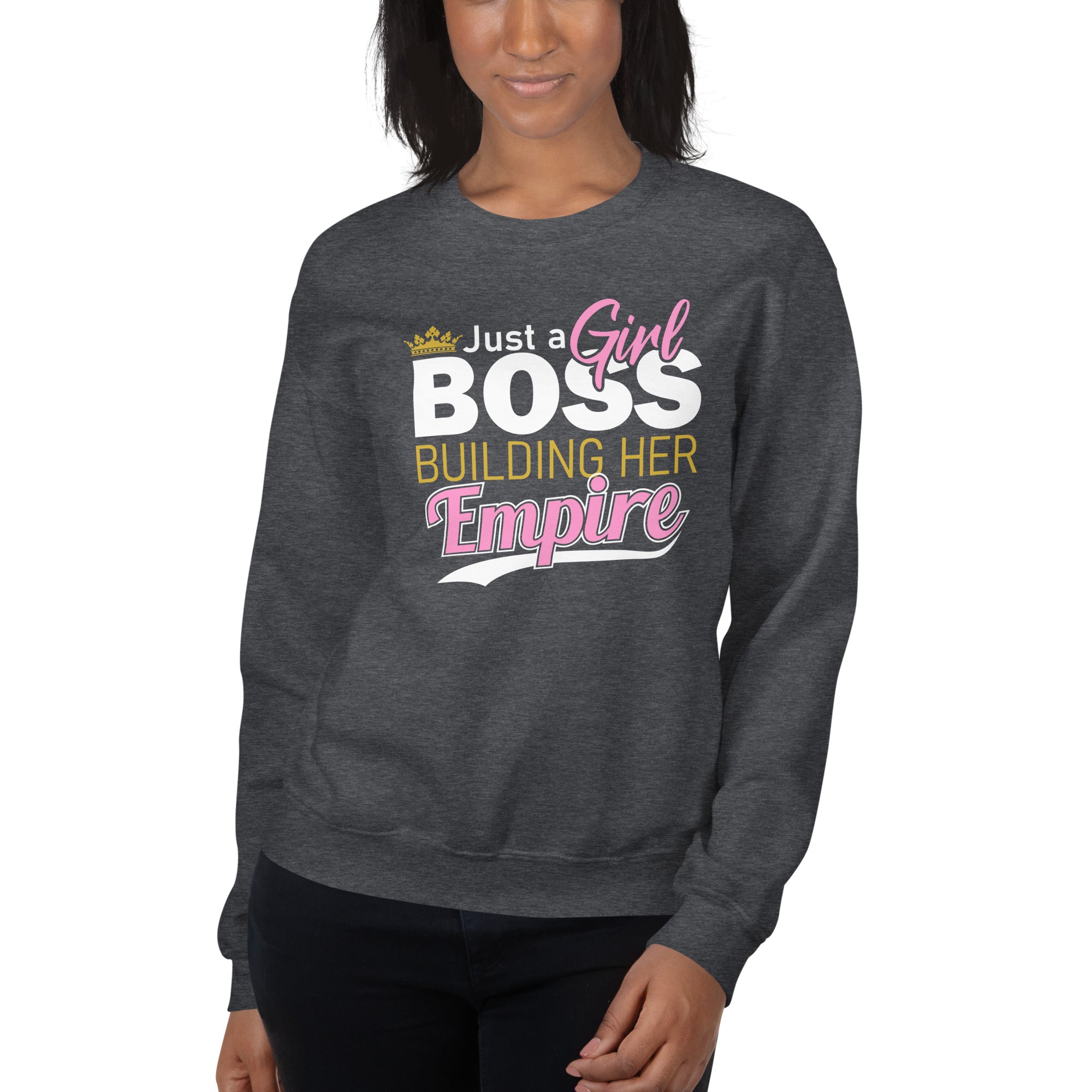Girl Boss Building Empire Sweatshirt