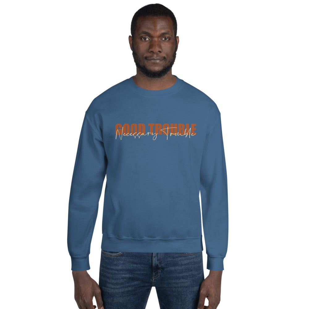 Good Trouble Unisex Sweatshirt