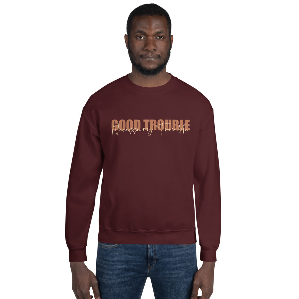 Good Trouble Unisex Sweatshirt