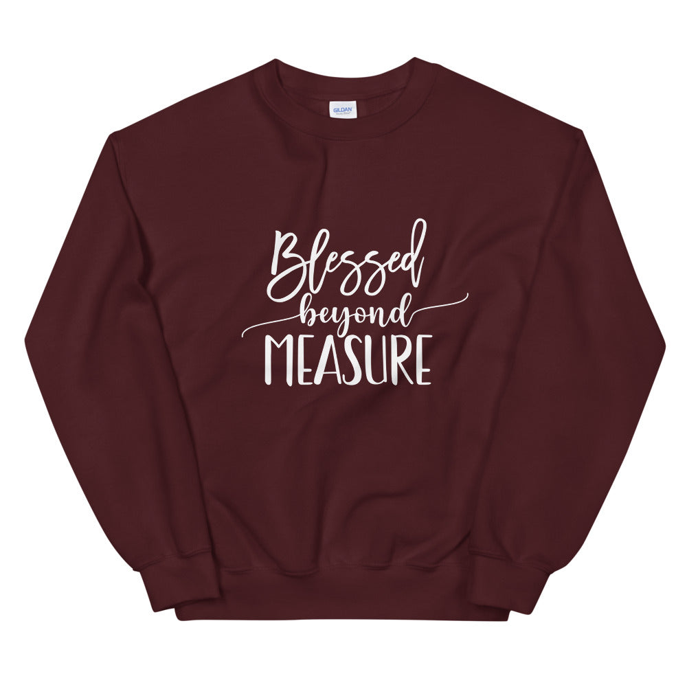 Blessed Beyond Measure Unisex Sweatshirt