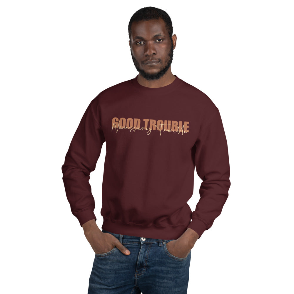 Good Trouble Unisex Sweatshirt