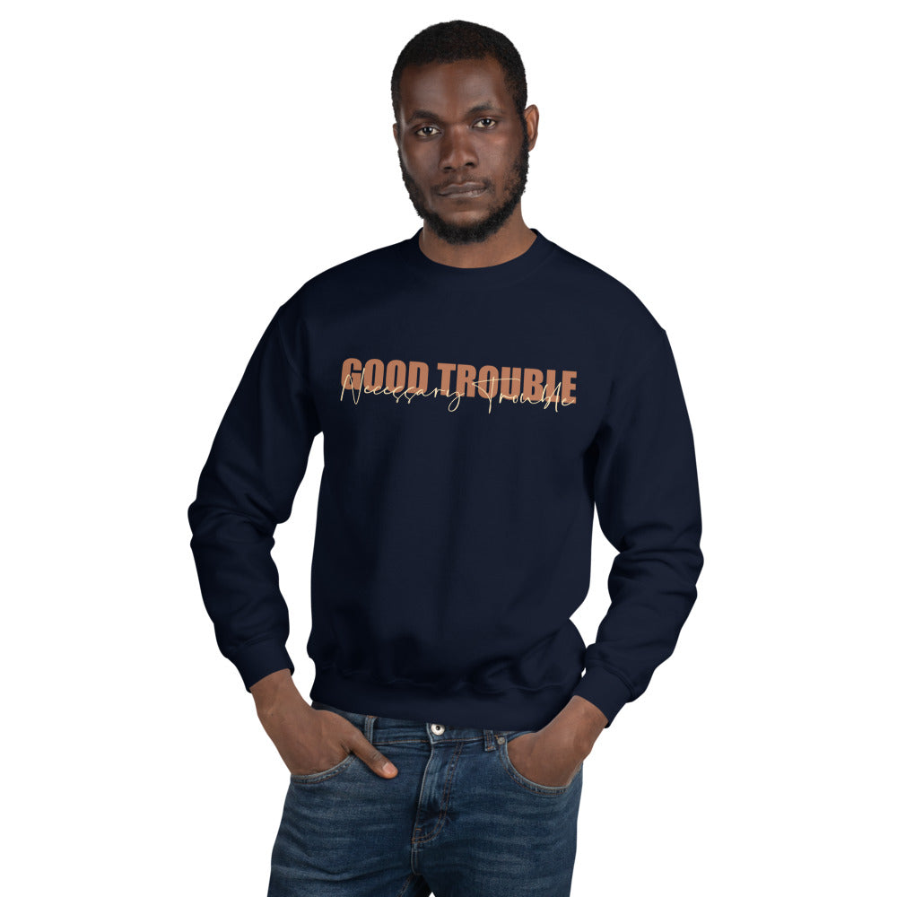 Good Trouble Unisex Sweatshirt