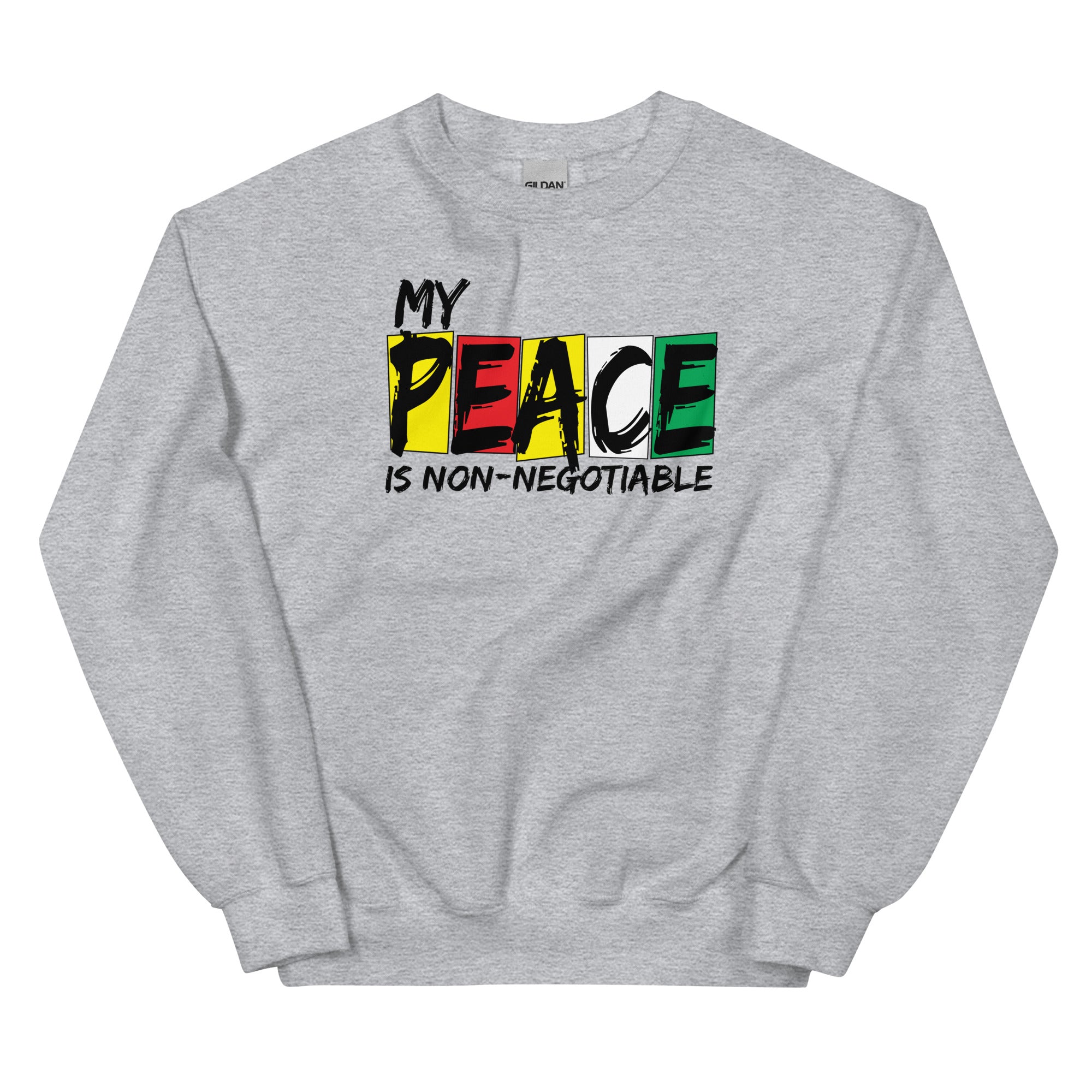 Unisex Sweatshirt My Peace is Non-Negotiable