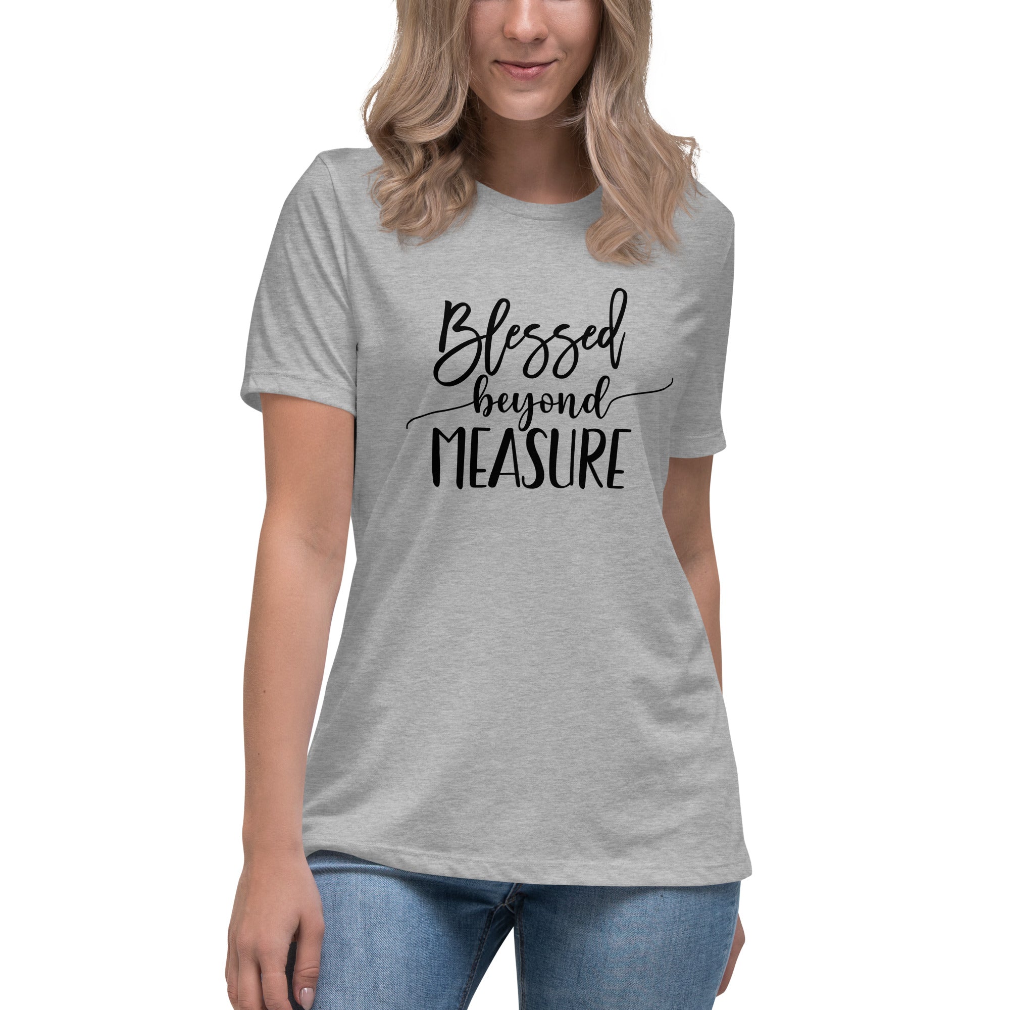 Blessed Beyond Measure Women's Relaxed T-Shirt