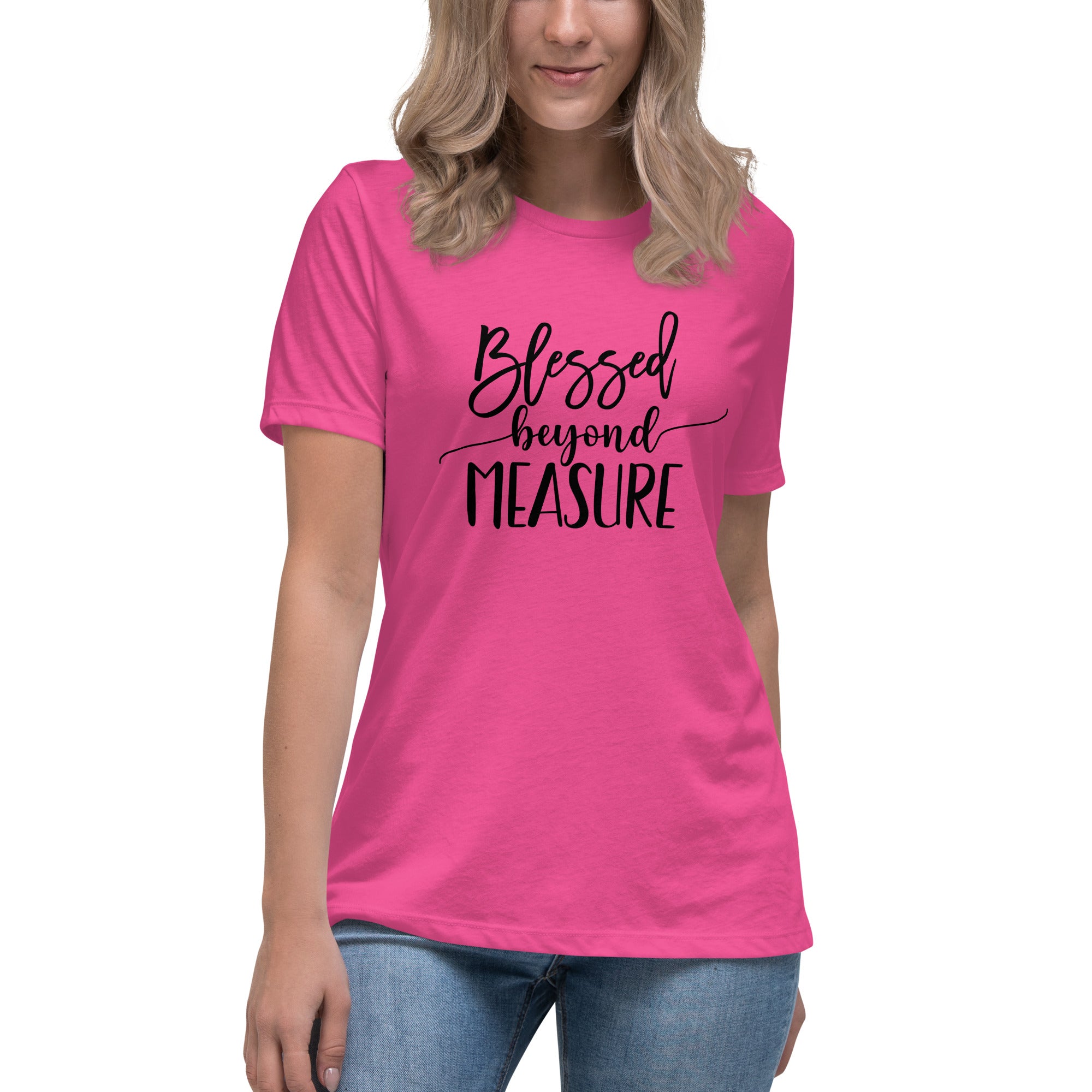 Blessed Beyond Measure Women's Relaxed T-Shirt
