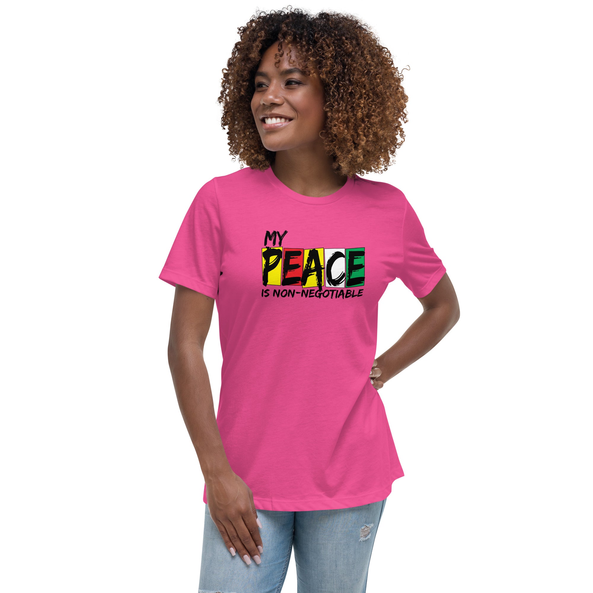 My Peace is Non Negotiable Women's Relaxed Bella T-Shirt