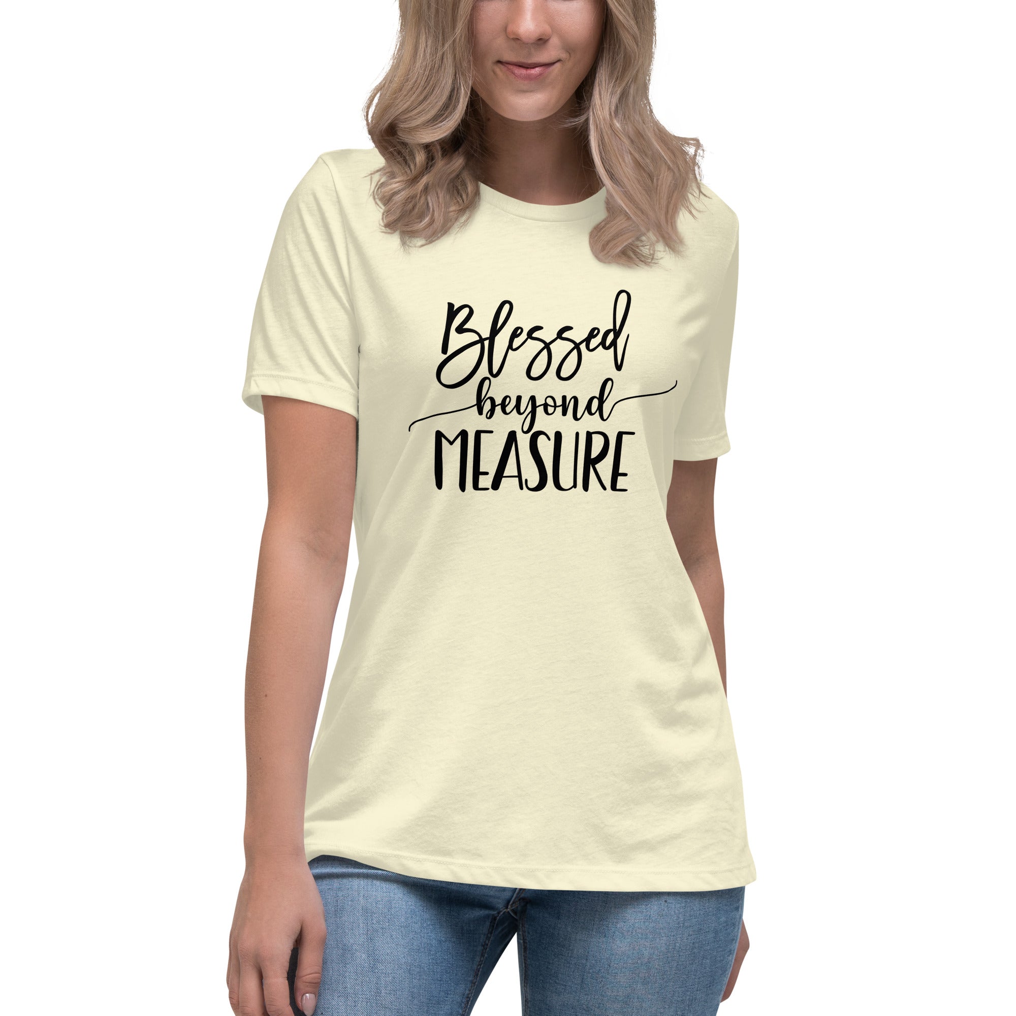 Blessed Beyond Measure Women's Relaxed T-Shirt