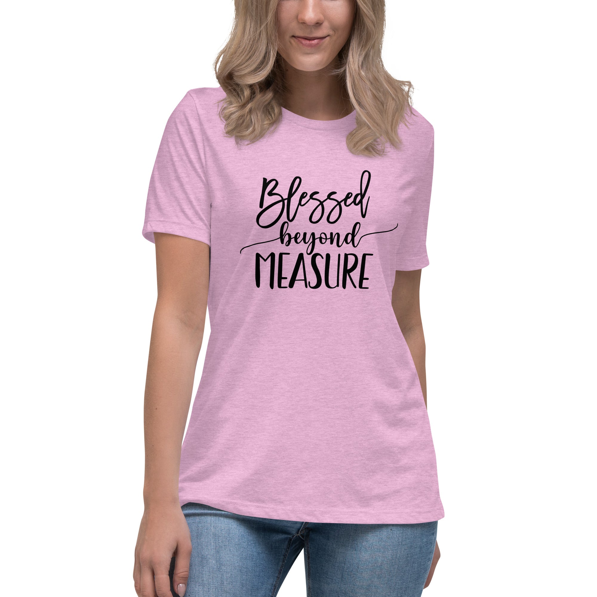 Blessed Beyond Measure Women's Relaxed T-Shirt