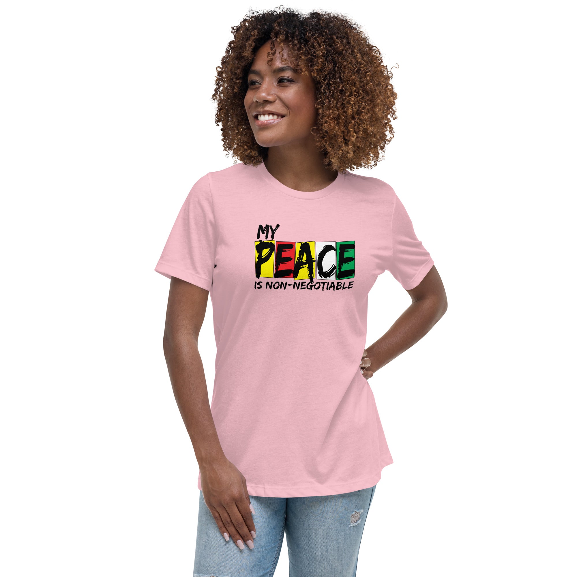 My Peace is Non Negotiable Women's Relaxed Bella T-Shirt