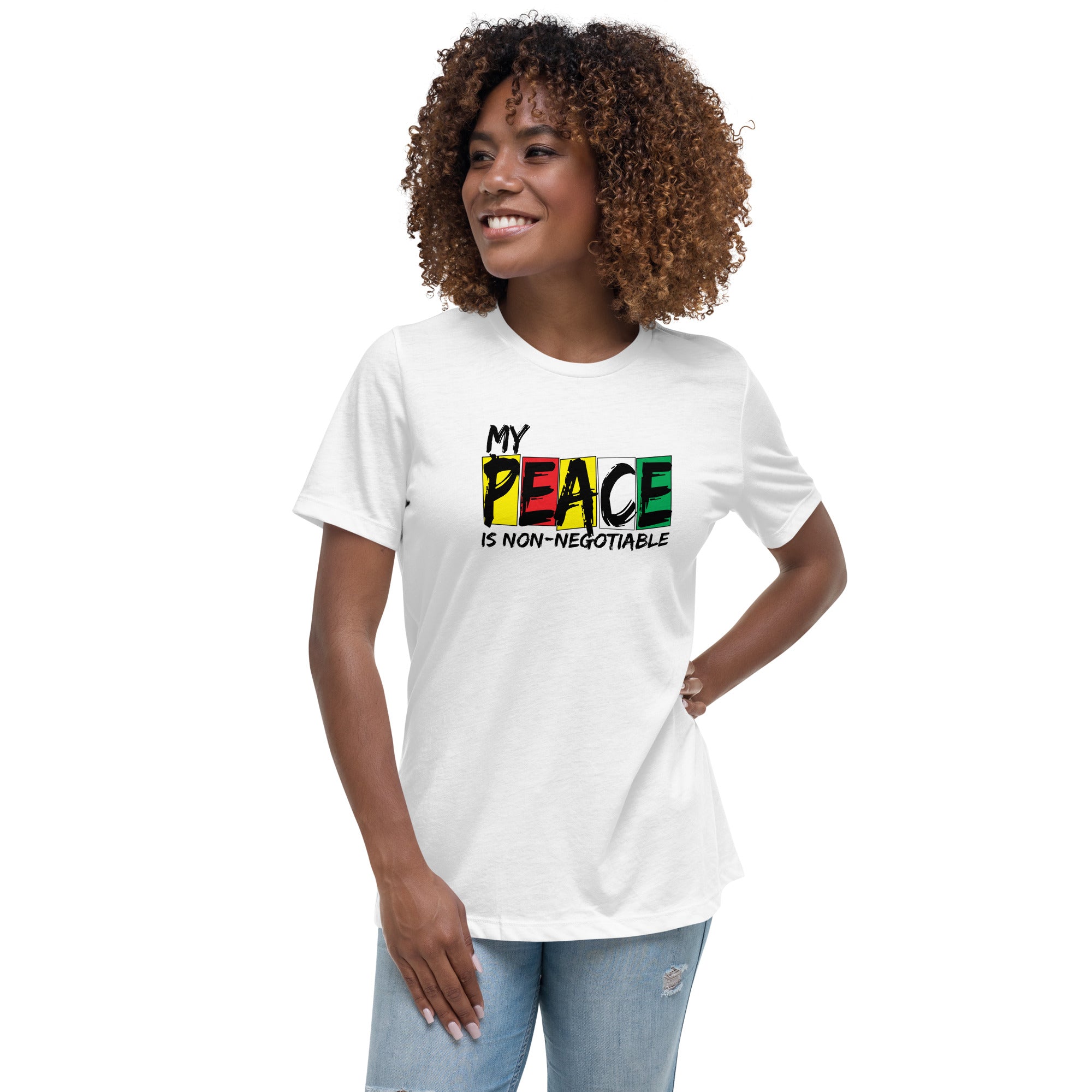 My Peace is Non Negotiable Women's Relaxed Bella T-Shirt
