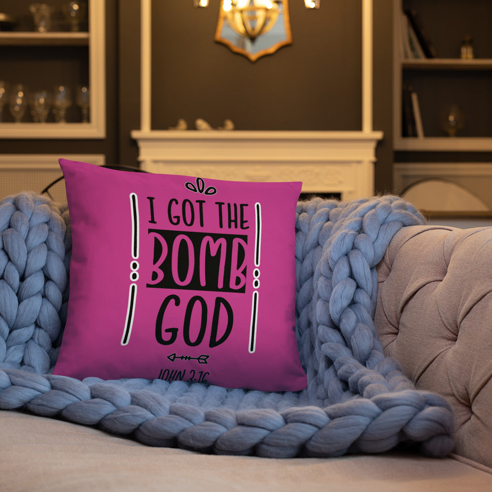 I Got the Bomb God (Pink) Throw Pillow