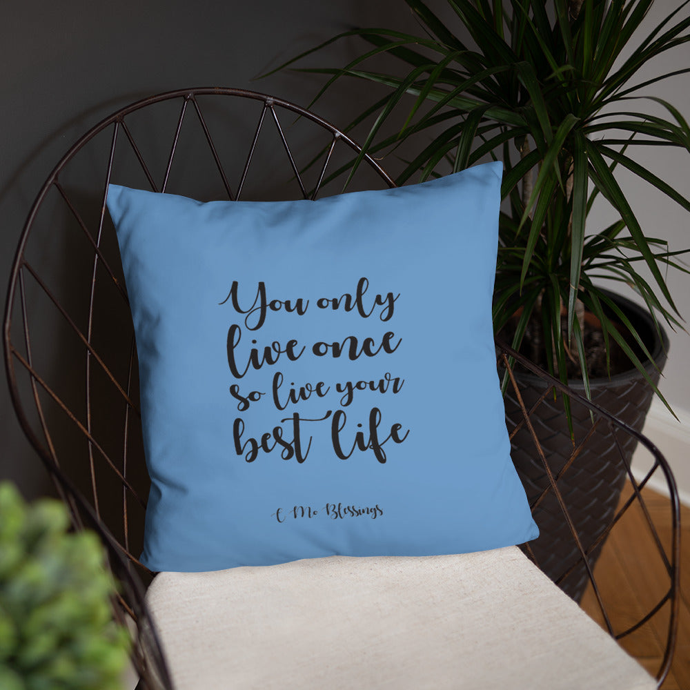 Best Life (Blue) Throw Pillow