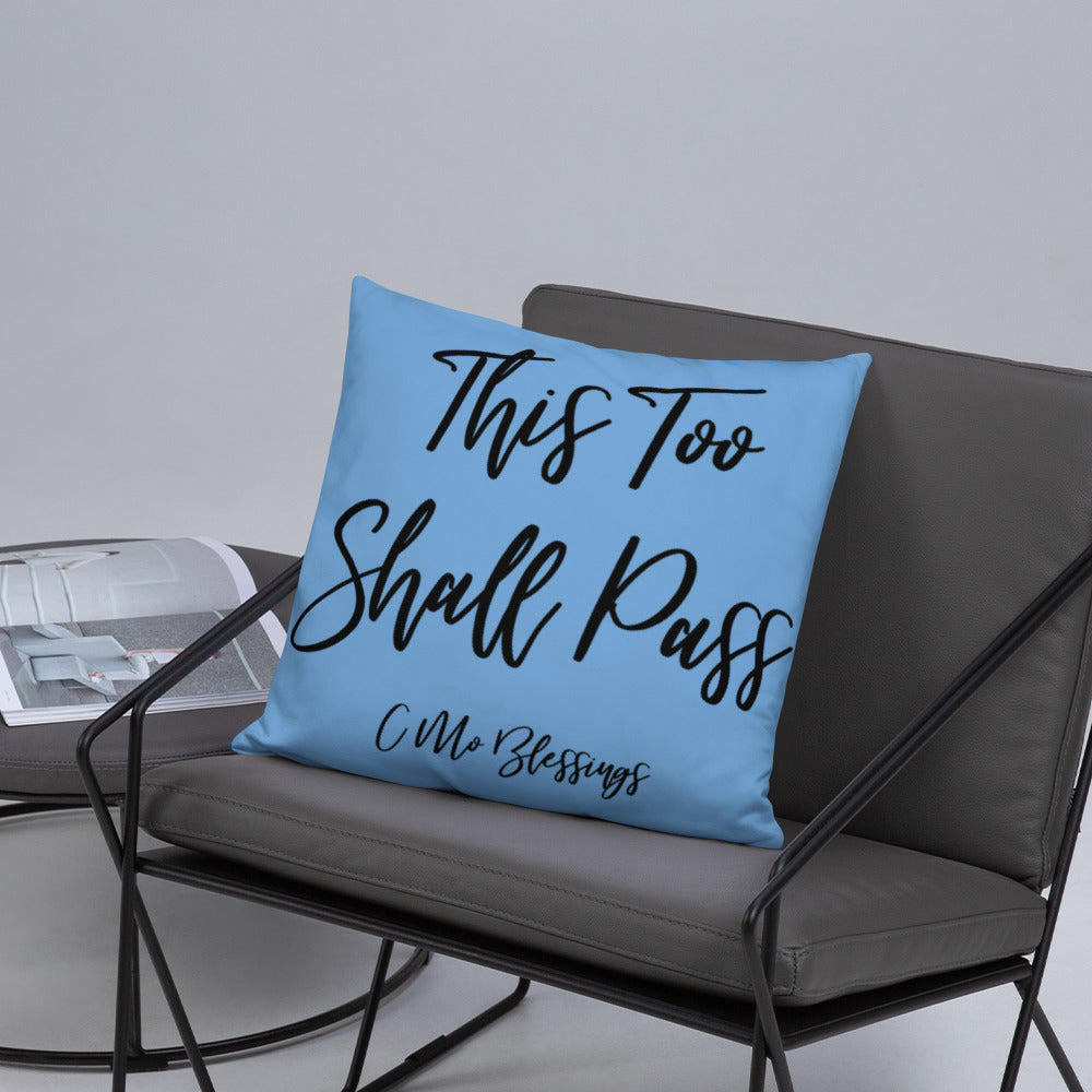 This too Shall Pass (Blue) Throw Pillow