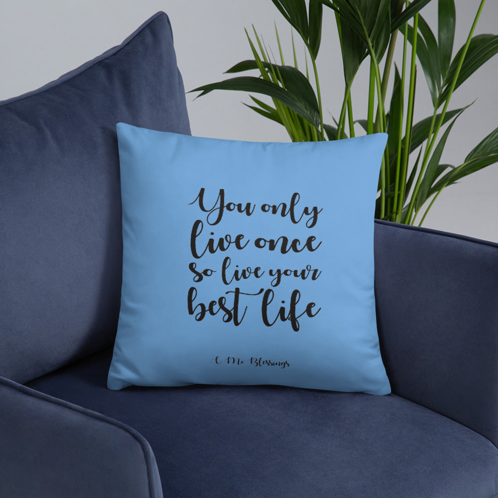 Best Life (Blue) Throw Pillow